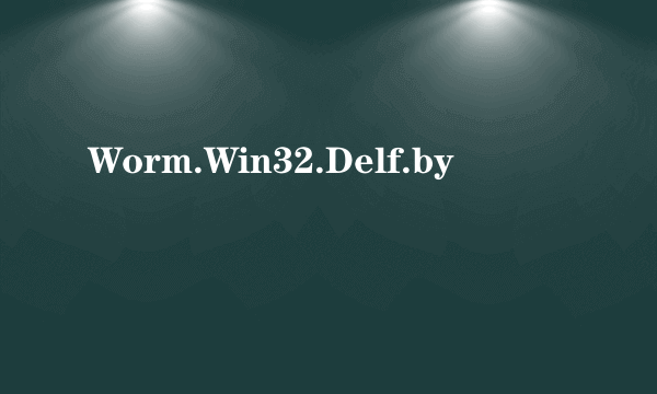 Worm.Win32.Delf.by