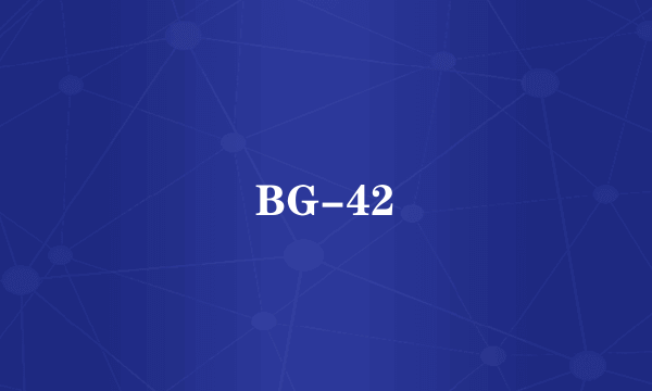 BG-42