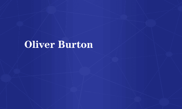 Oliver Burton