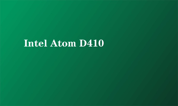 Intel Atom D410