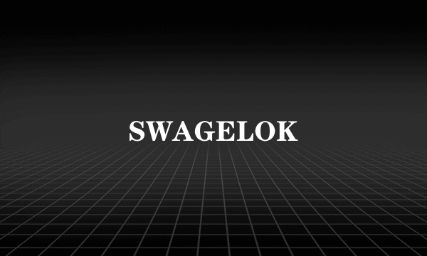 SWAGELOK
