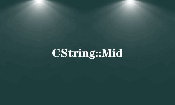 CString::Mid