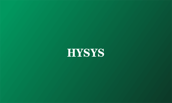 HYSYS