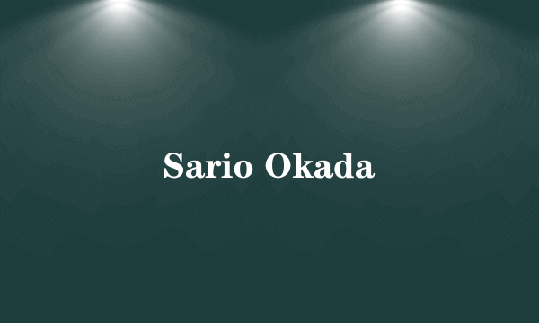 Sario Okada