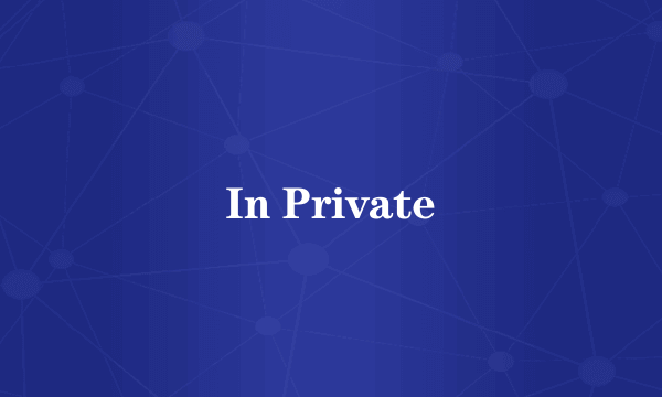 In Private