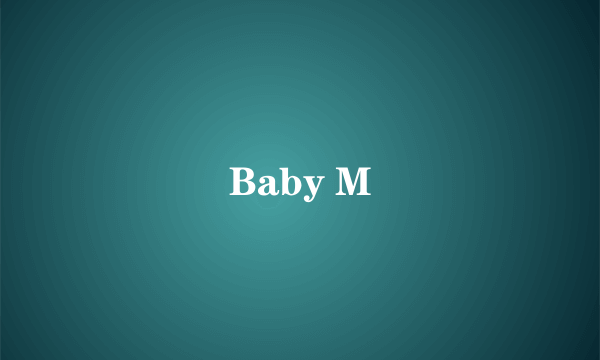 Baby M