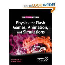 Physics for Flash Games, Animation, and Simulations