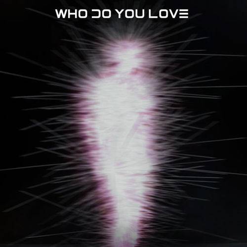 Who Do You Love（Mickey Valen歌曲）