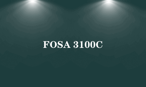 FOSA 3100C