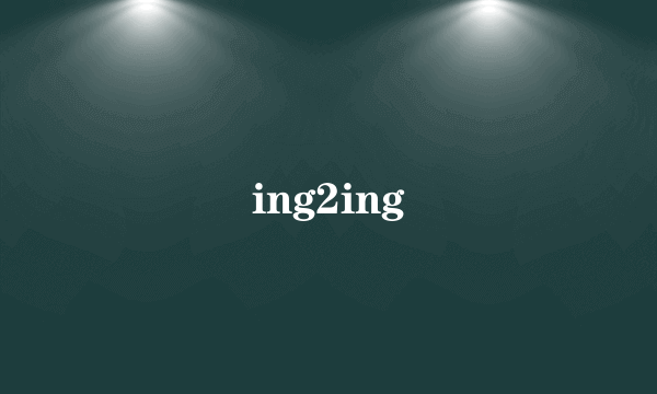 ing2ing