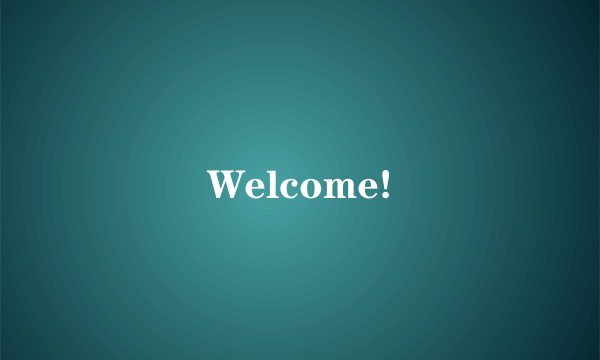 Welcome!