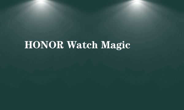 HONOR Watch Magic