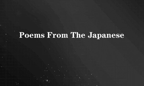 Poems From The Japanese