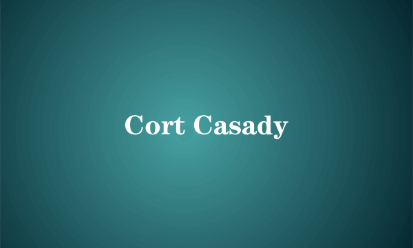 Cort Casady