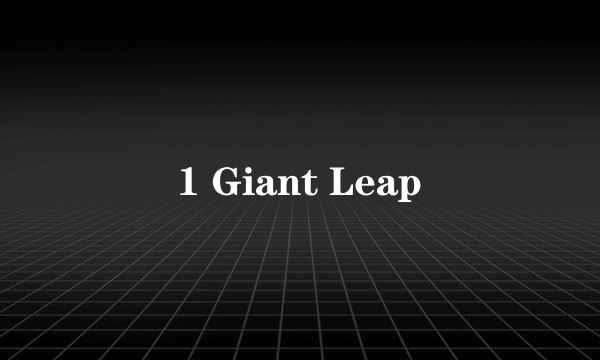 1 Giant Leap