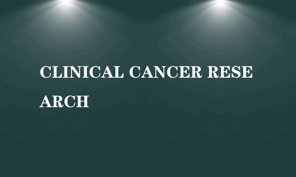 CLINICAL CANCER RESEARCH