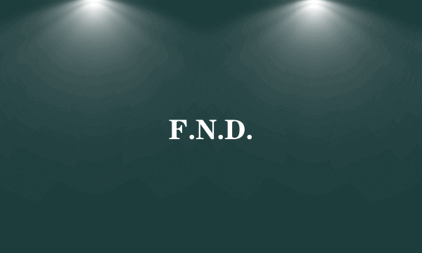F.N.D.