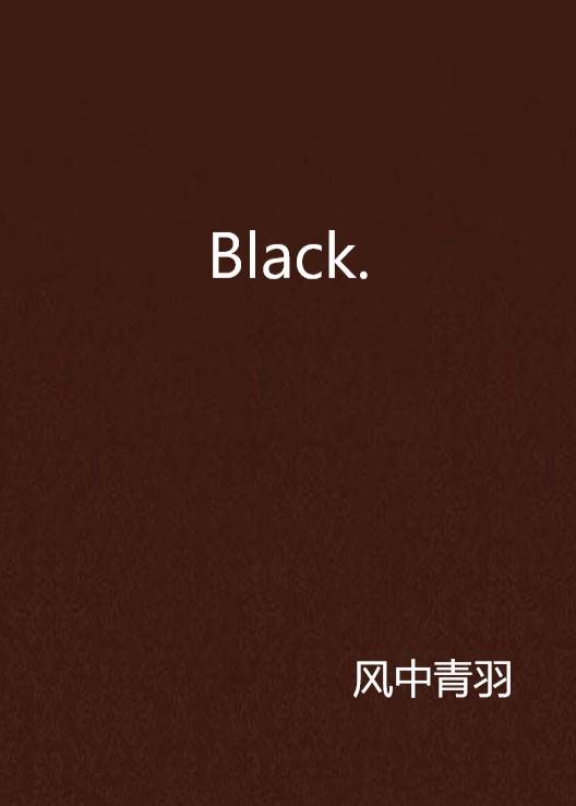 Black.