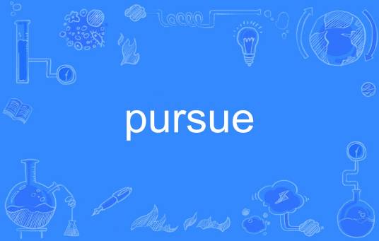 pursue
