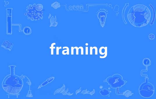 Framing