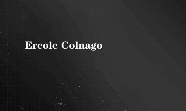 Ercole Colnago