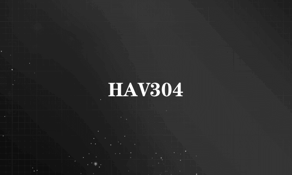 HAV304