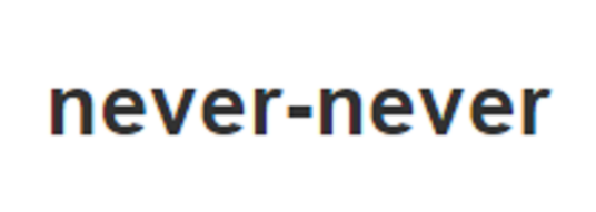 never-never