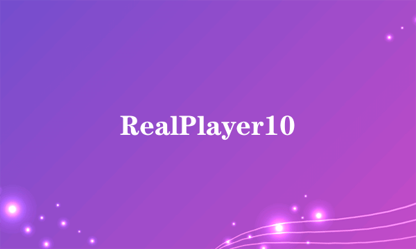 RealPlayer10