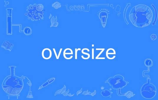 oversize