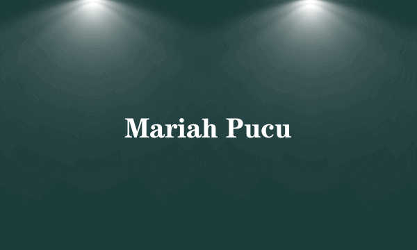 Mariah Pucu