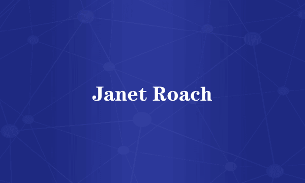 Janet Roach