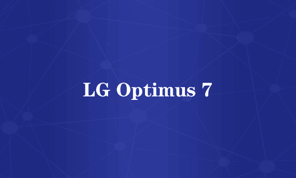 LG Optimus 7