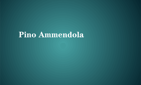 Pino Ammendola