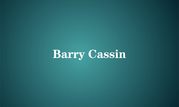 Barry Cassin