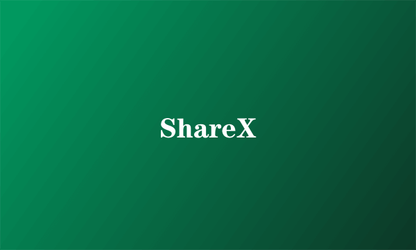 ShareX