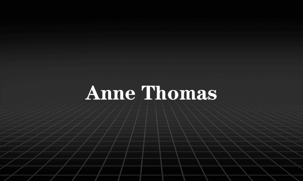 Anne Thomas