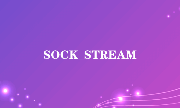 SOCK_STREAM