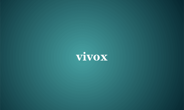 vivox