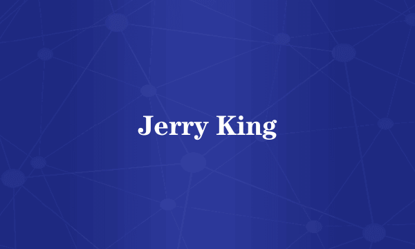 Jerry King