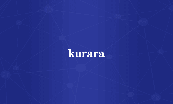 kurara