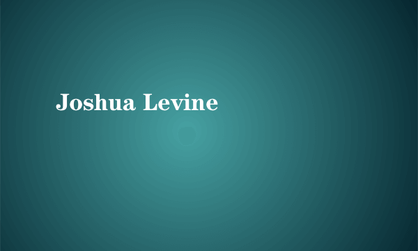 Joshua Levine