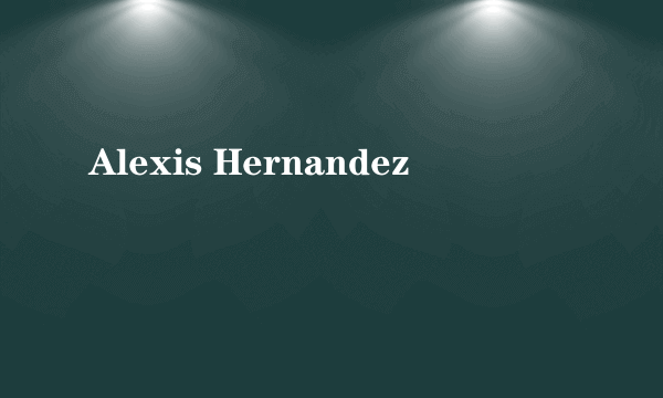 Alexis Hernandez