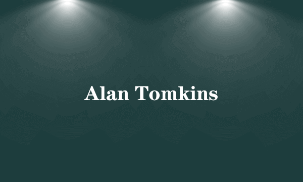Alan Tomkins