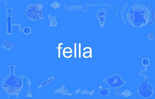 fella