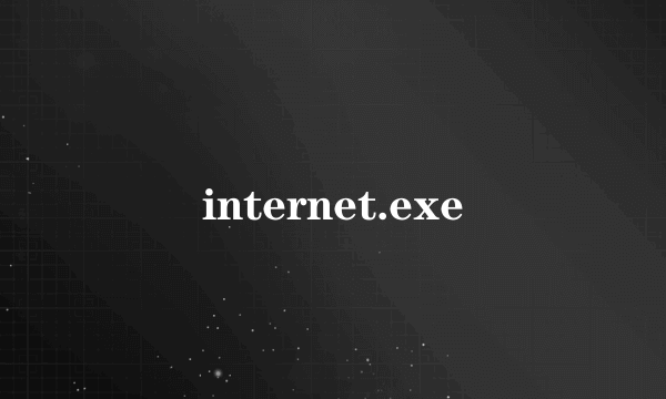 internet.exe