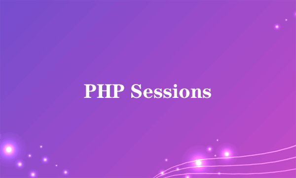 PHP Sessions