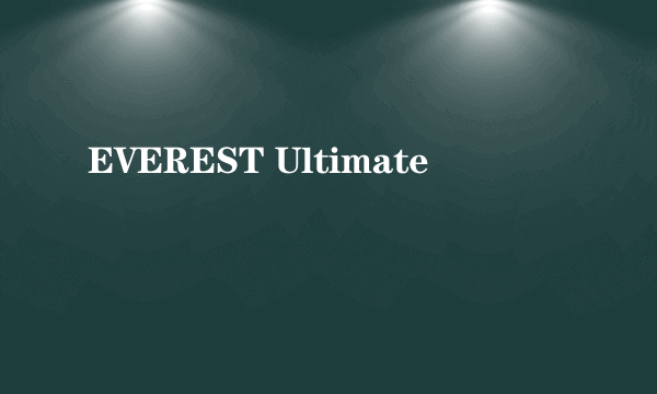 EVEREST Ultimate