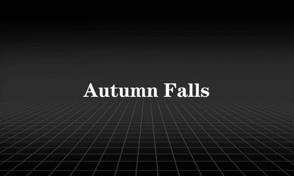 Autumn Falls