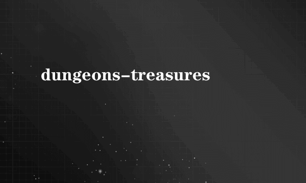 dungeons-treasures